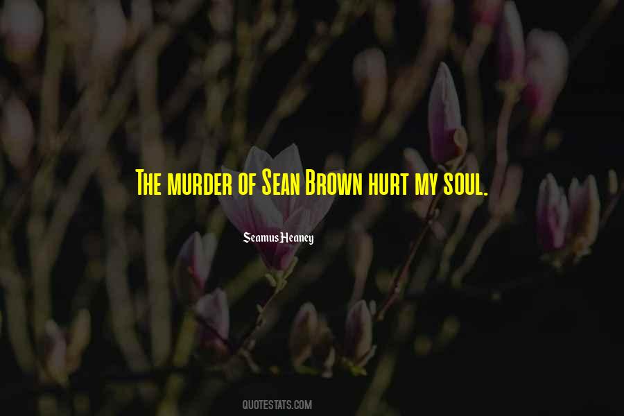 My Soul Is Hurt Quotes #96094