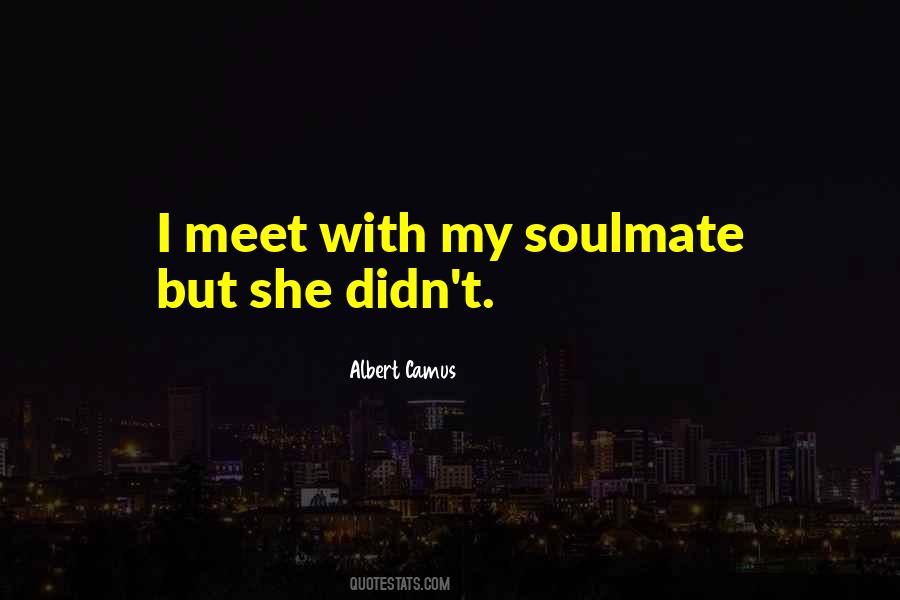 My Soulmate Quotes #1659243