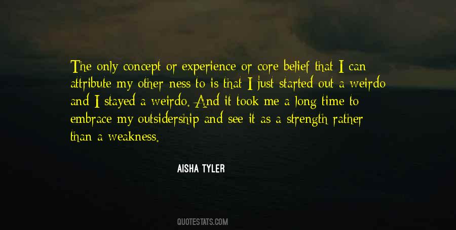 My Strength And Weakness Quotes #1600053