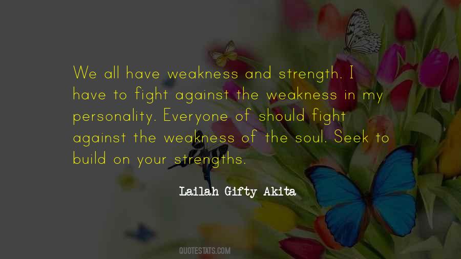 My Strength And Weakness Quotes #501113