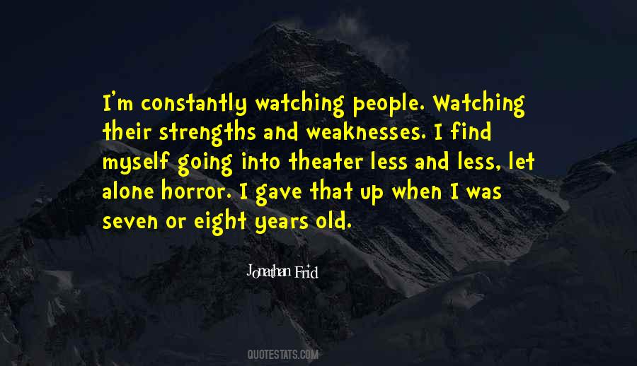 My Strengths And Weaknesses Quotes #196729