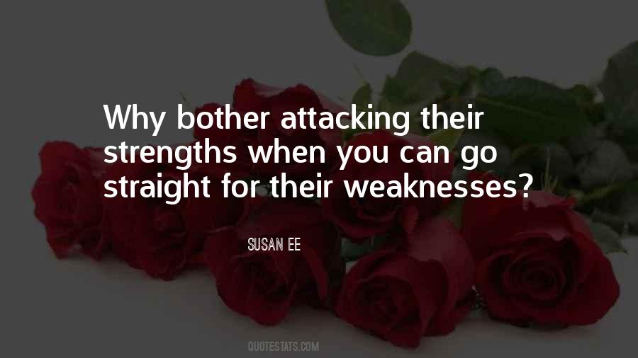 My Strengths And Weaknesses Quotes #402890