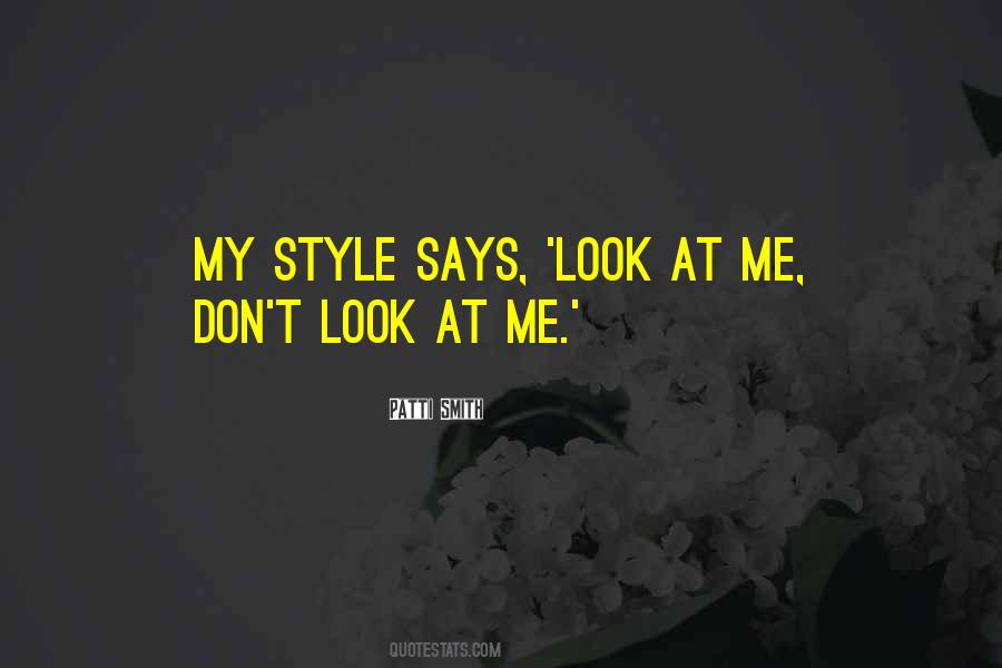 My Style Quotes #1015026