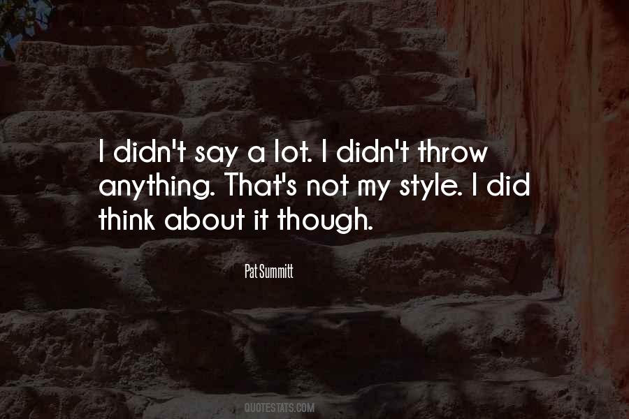 My Style Quotes #1306723