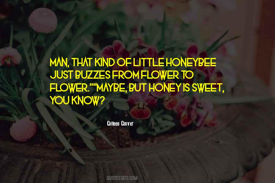 My Sweet Honey Quotes #99839