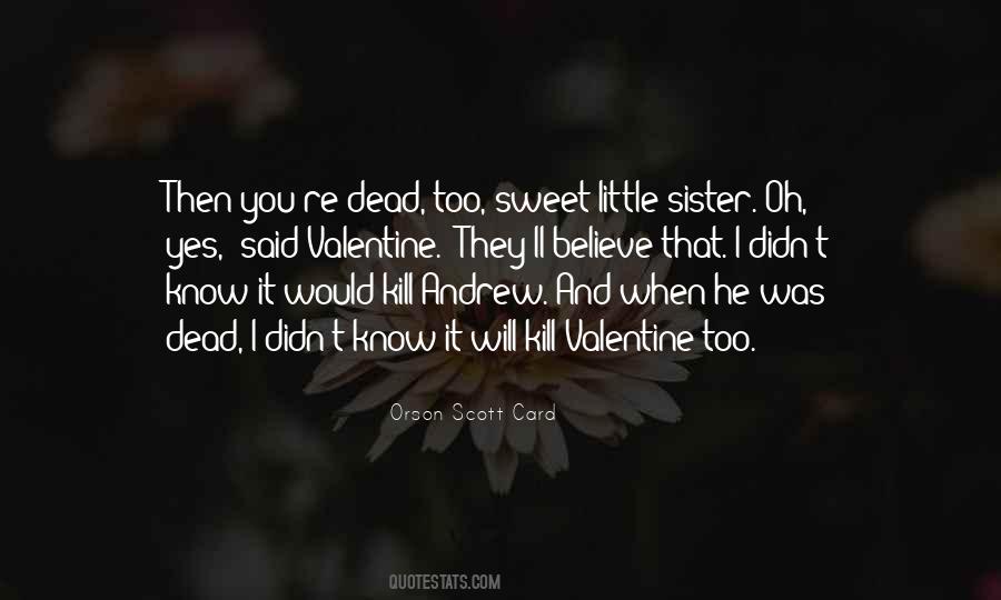 My Sweet Sister Quotes #1695337