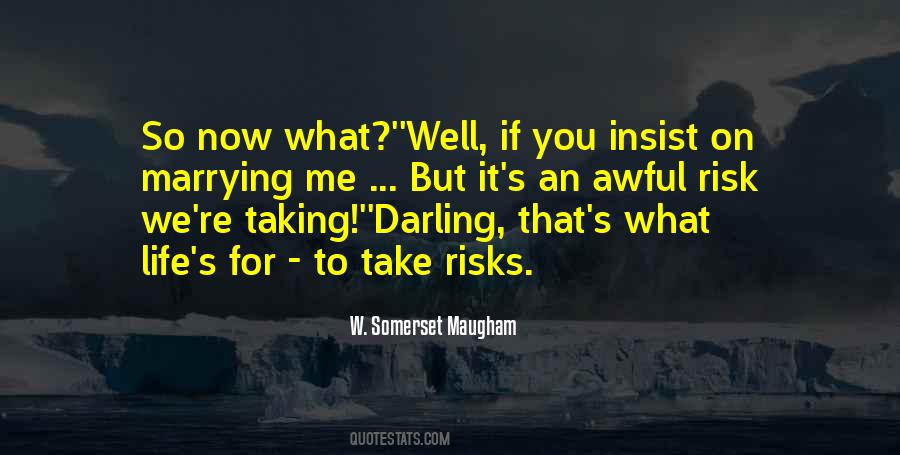 Quotes About Taking Risk In Life #1786058