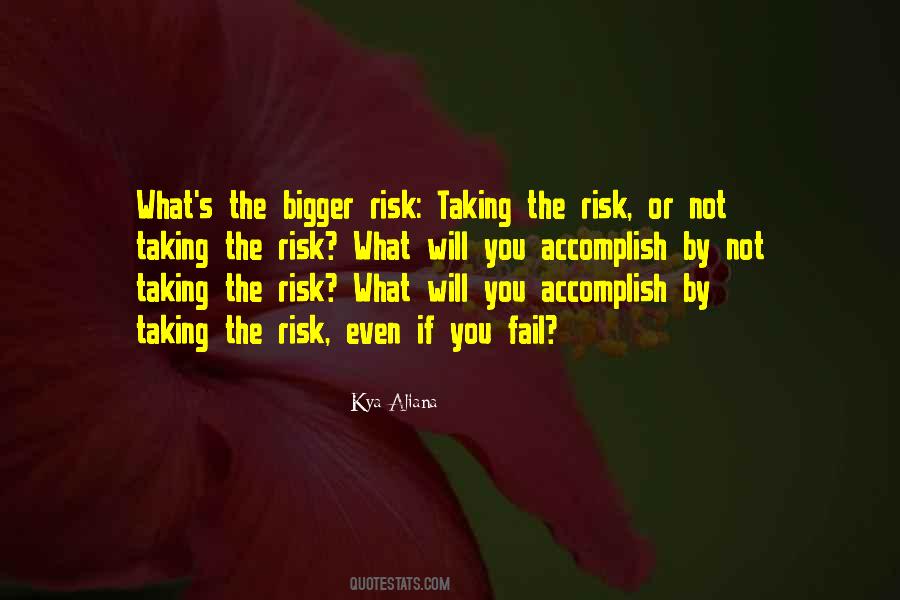 Quotes About Taking Risk In Life #859282