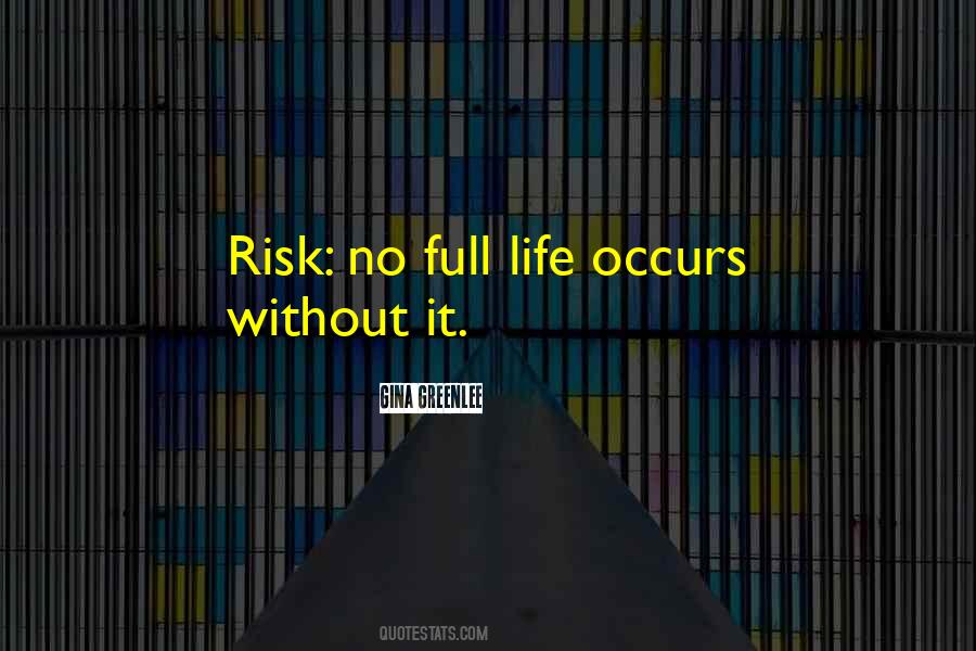 Quotes About Taking Risk In Life #95344