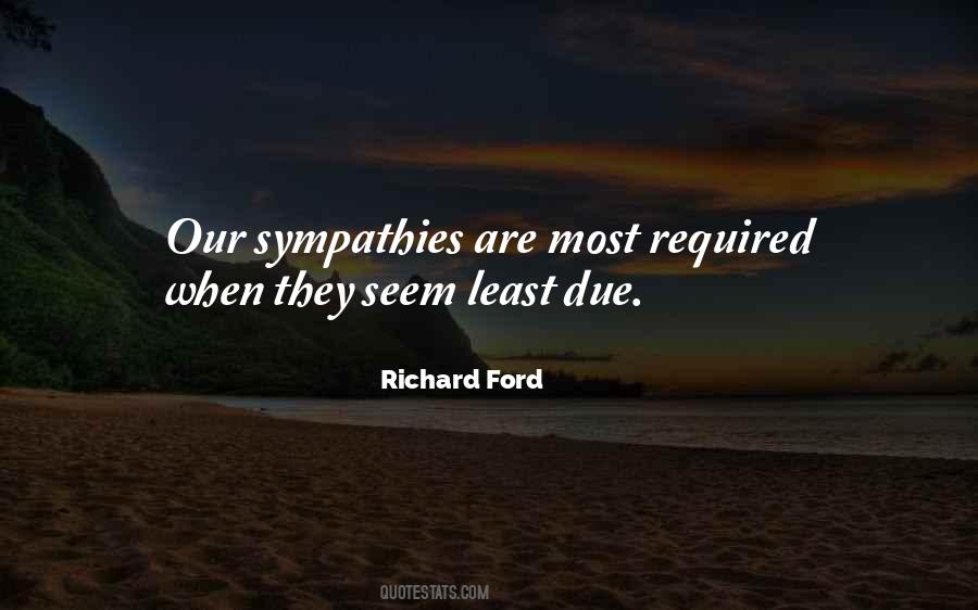 My Sympathies Quotes #1045869