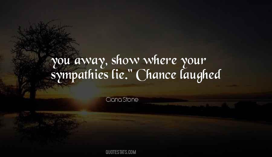 My Sympathies Quotes #510201