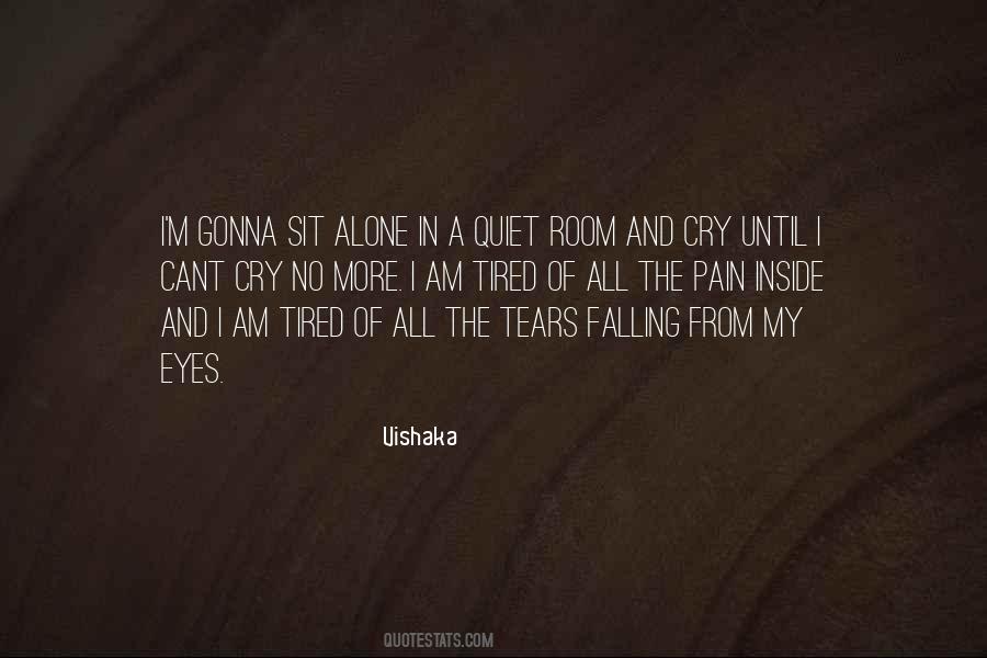 My Tears Are Falling Quotes #134776