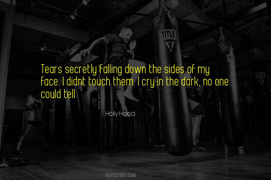 My Tears Are Falling Quotes #222565