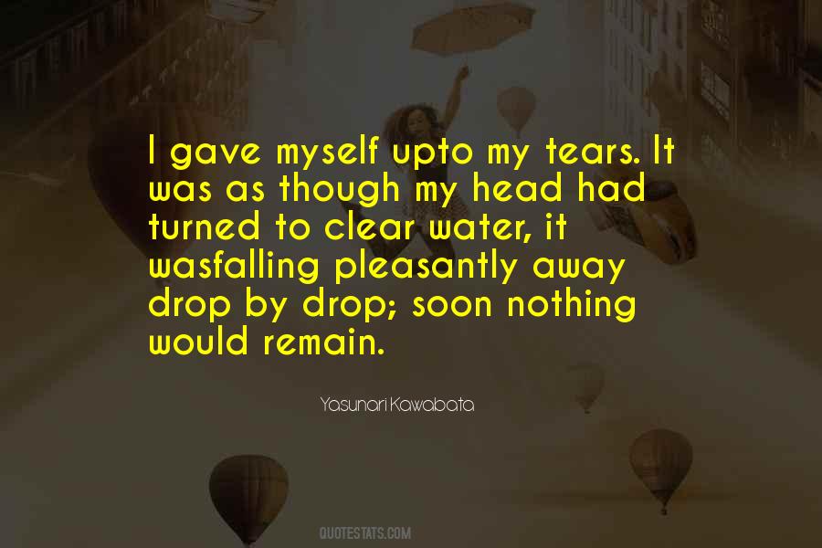 My Tears Are Falling Quotes #531901
