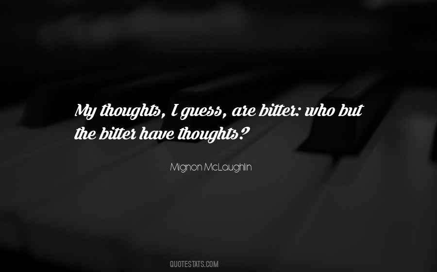 My Thoughts Are Quotes #291692