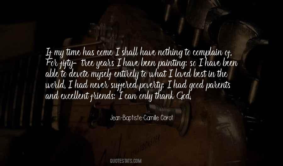 My Time Has Come Quotes #1511665