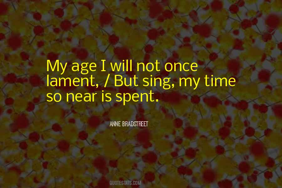 My Time Is Near Quotes #83647