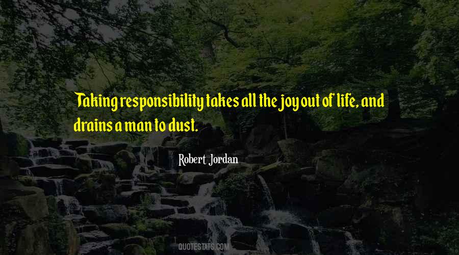 Quotes About Taking Responsibility For Yourself #336807