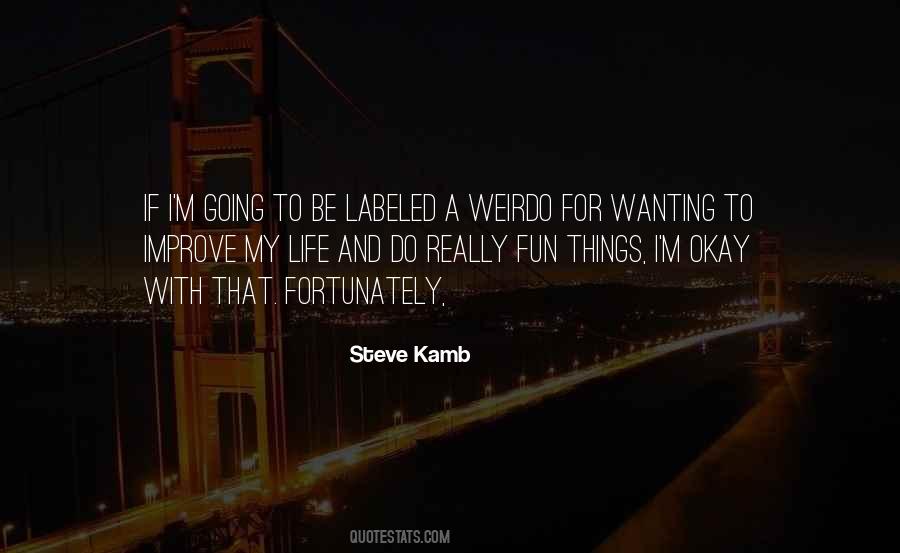 My Weirdo Quotes #209048