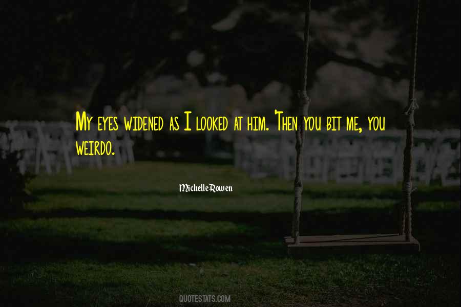 My Weirdo Quotes #810055