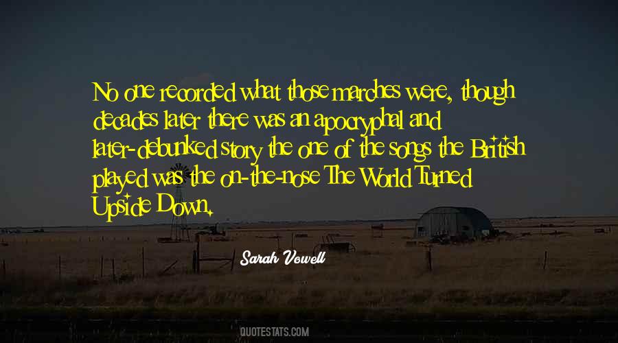 My Whole World Turned Upside Down Quotes #1259650