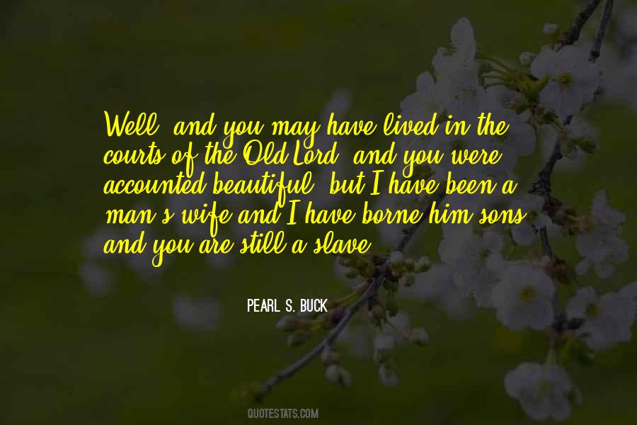 My Wife Is Beautiful Quotes #475893