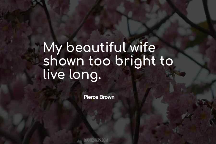 My Wife Is Beautiful Quotes #530474