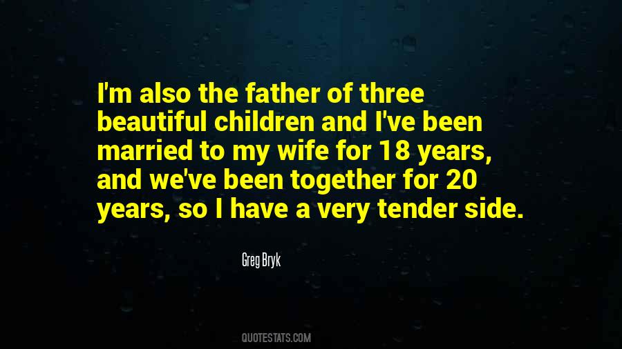 My Wife Is Beautiful Quotes #540307