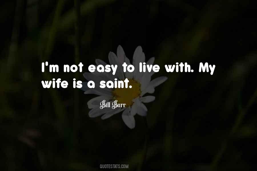 My Wife Is Quotes #1481319