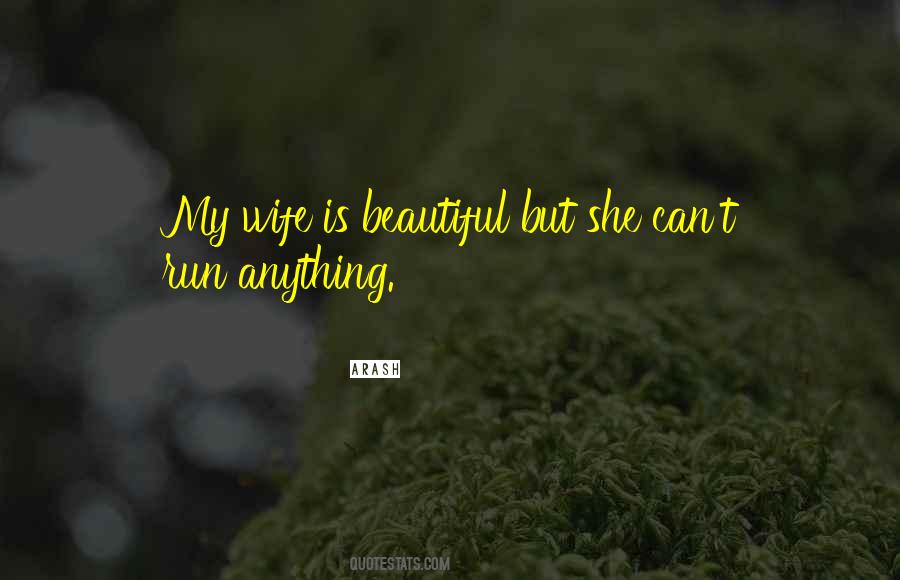 My Wife Is Quotes #1630108