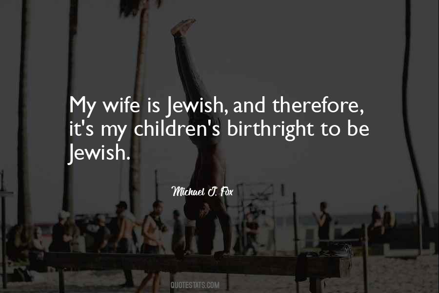 My Wife Is Quotes #1693069