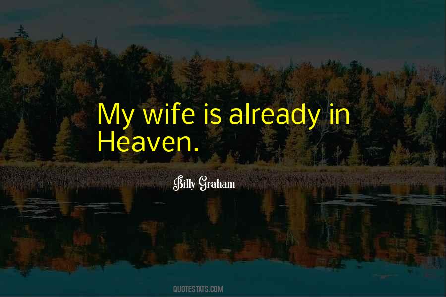My Wife Is Quotes #325112