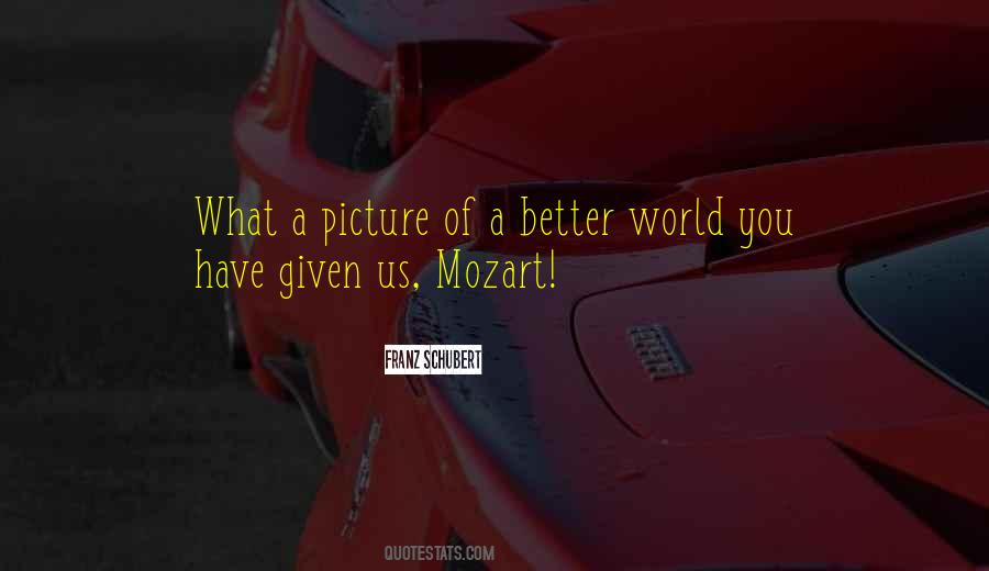 My World In One Picture Quotes #291110
