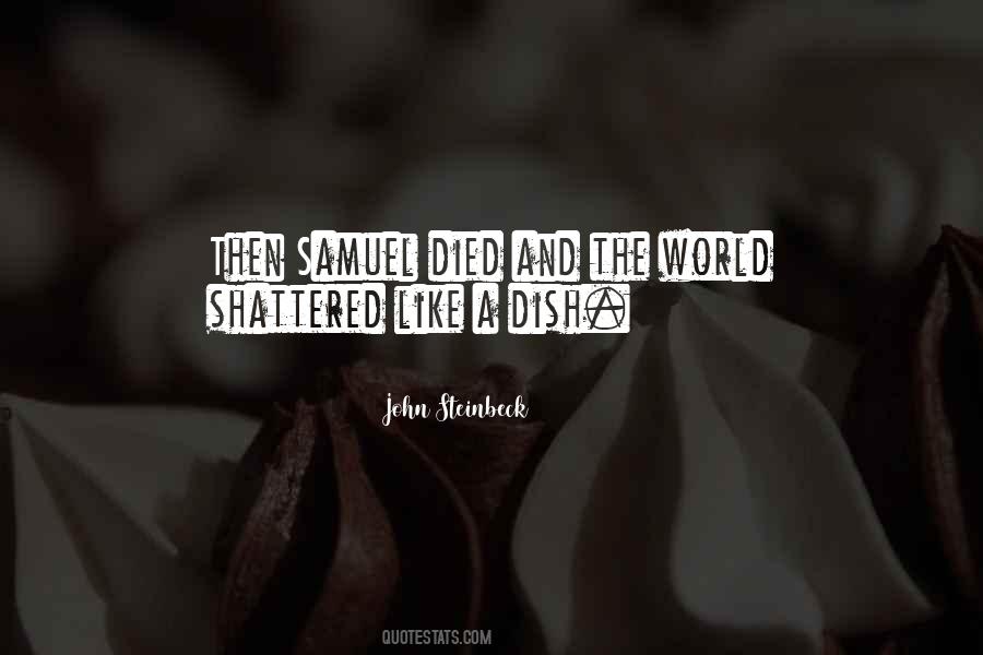 My World Shattered Quotes #1009047