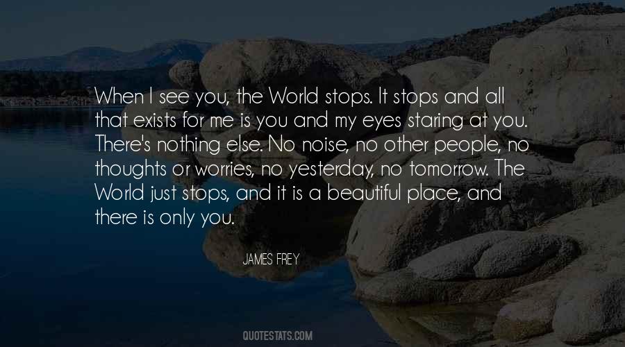 My World Stops Quotes #1172424