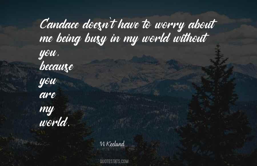 My World Without You Quotes #514213