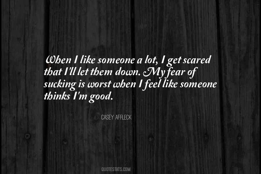 My Worst Fear Quotes #657172