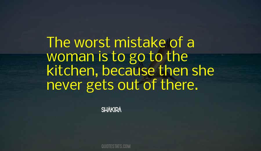 My Worst Mistake Quotes #138340