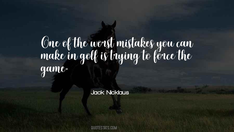 My Worst Mistake Quotes #314095