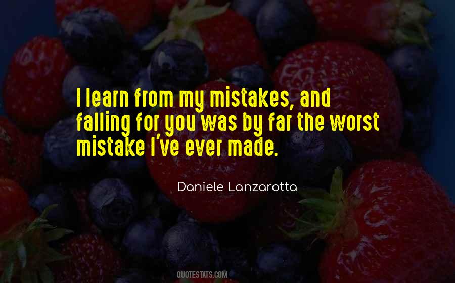 My Worst Mistake Quotes #597666