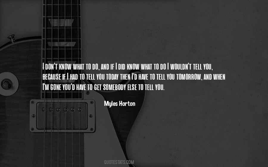 Myles Quotes #103891