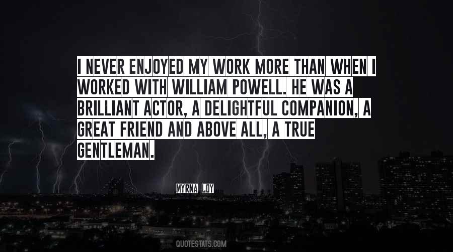 Myrna Loy William Powell Quotes #856829