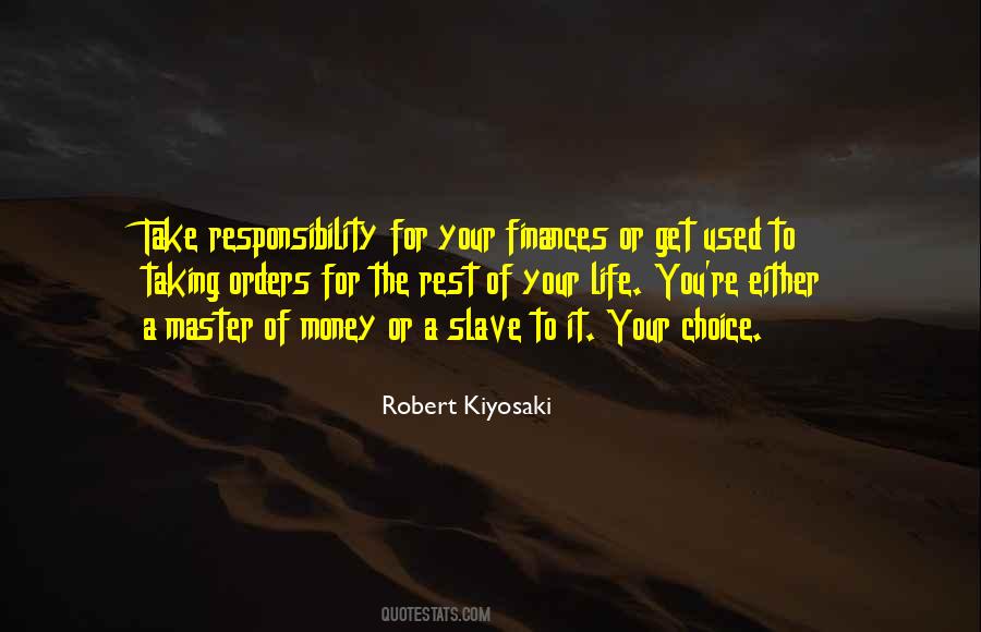 Quotes About Taking Responsibility For Your Life #1362266