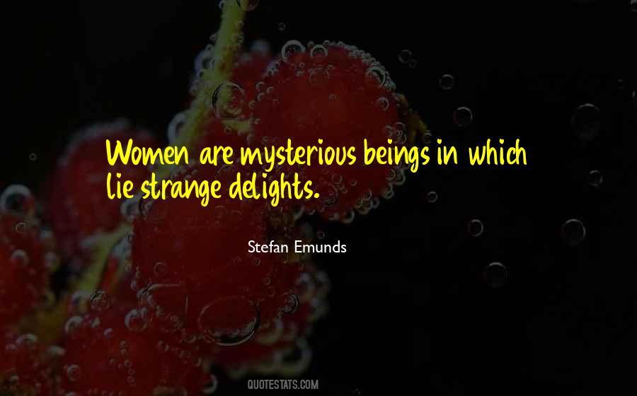 Mysteries Love Quotes #152259