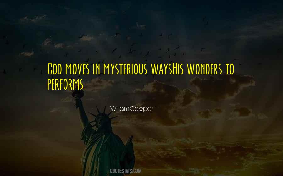 Mysterious Ways Quotes #830552