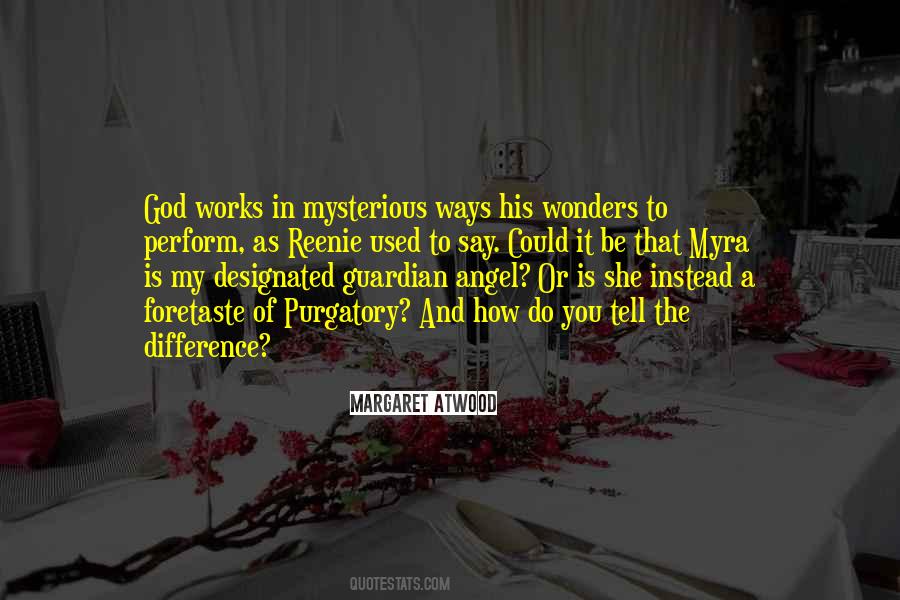 Mysterious Ways Quotes #968888
