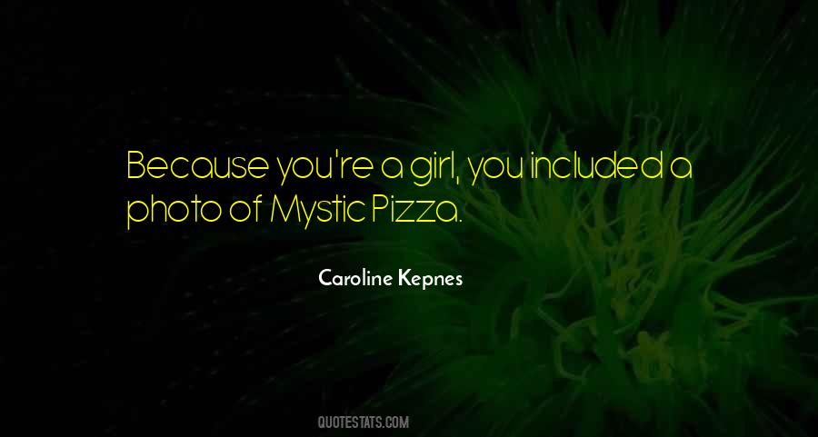 Mystic Pizza Quotes #563015