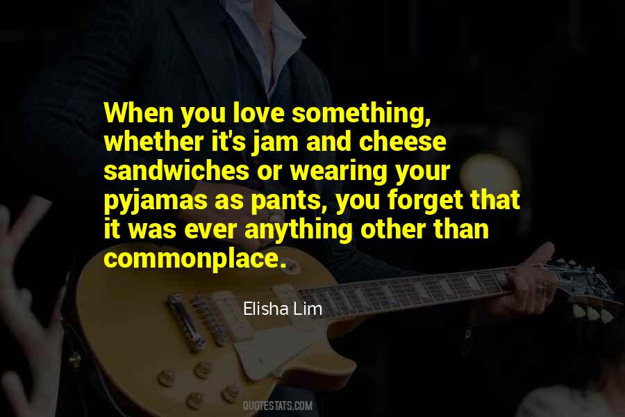 Quotes About Cheese And Love #1388247