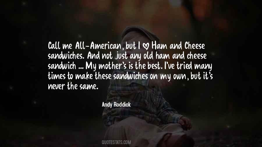 Quotes About Cheese And Love #1700390