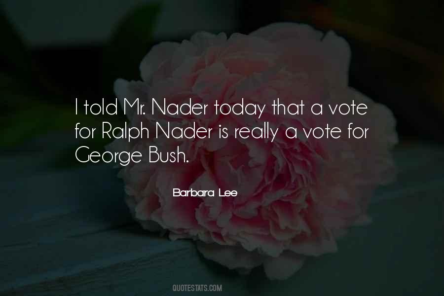 Nader Quotes #1379982